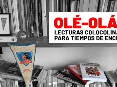 Se lanza Olé-Olá, lecturas colocolinas para tiempos de encierro
