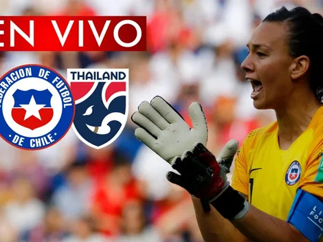 EN VIVO | Chile vs. Tailandia por el Mundial Femenino Francia 2019