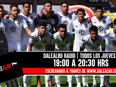Escucha un nuevo capítulo de DaleAlbo Radio con la actualidad de Colo Colo