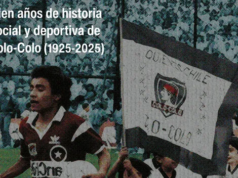 “Quién es Chile”: los detalles del nuevo libro en el Centenario de Colo Colo