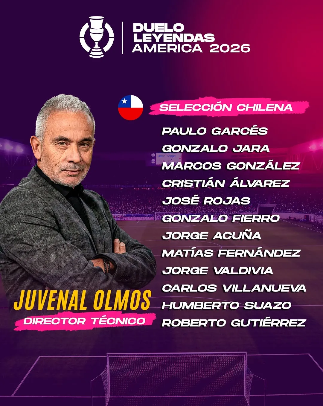 La nómina de Chile para el Duelo de Leyendas América 2026.