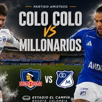 ¿A qué hora juega Colo Colo vs Millonarios y qué canal transmite el amistoso?